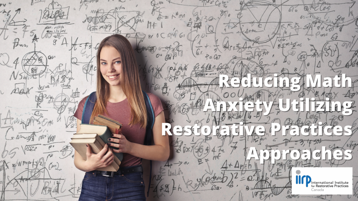 Reducing math anxiety utilizing Restorative Practices approaches