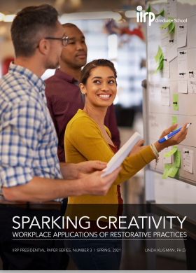 Sparking creativity: Workplace applications of restorative practices