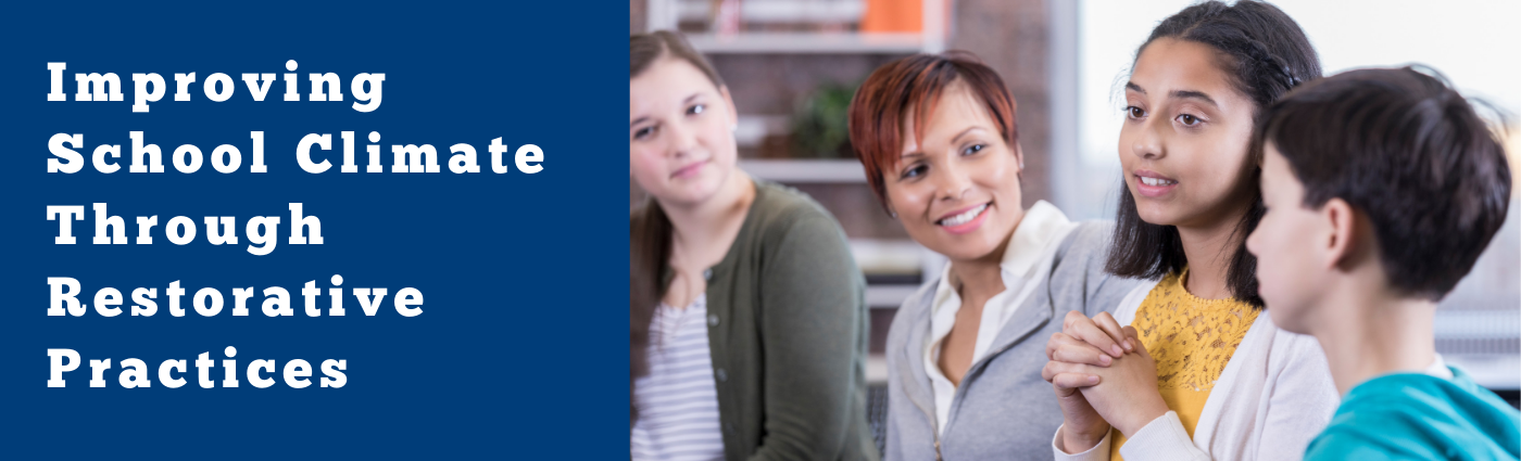 Improving School Climate Through Restorative Practices Banner