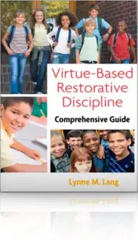 Virtue-Based Restorative Discipline